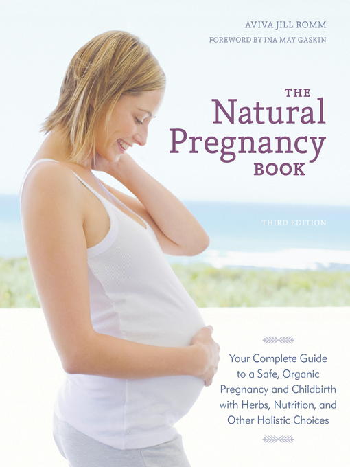 Title details for The Natural Pregnancy Book by Aviva Jill Romm - Wait list